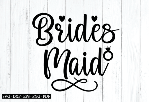 Brides Maid Svg, Wedding Svg Bundle Graphics and Crafts