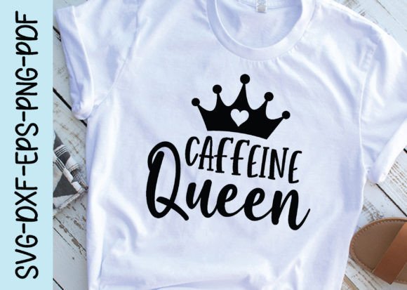Caffeine Queen Svg, Coffee Svg Design: Graphics and Crafts Review