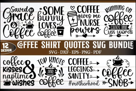 Coffee Shirt Quotes Svg Bundle: A Brand Designer’s Review