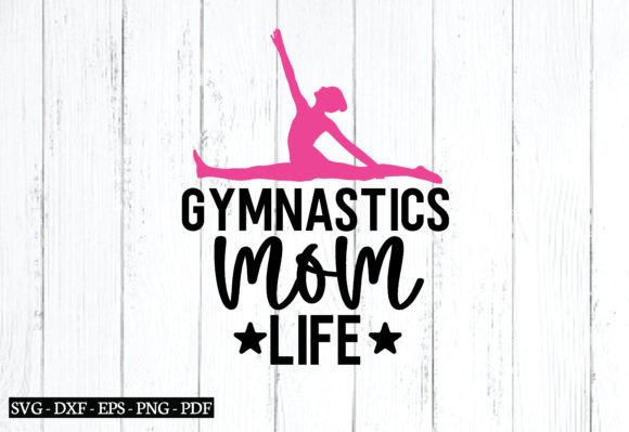 Gymnastics Mom Life Svg, Gymnastics Svg Graphics and Crafts Review