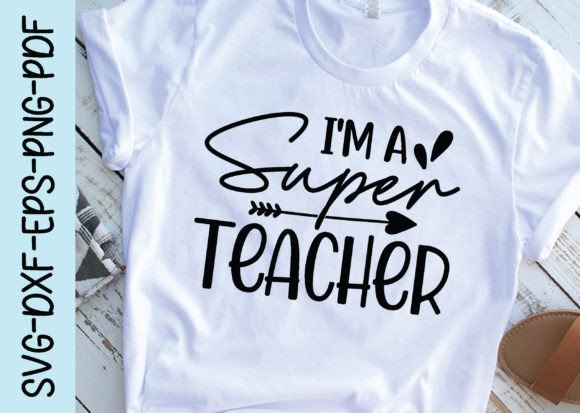 I m a Super Teacher Svg Graphics and Crafts Review