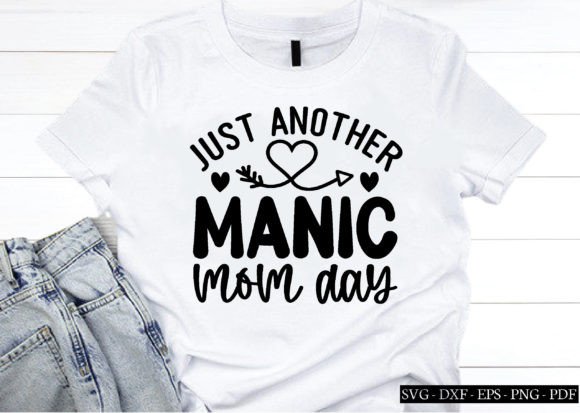 Just Another Manic Mom Day Svg, Mom Svg Graphics and Crafts Review