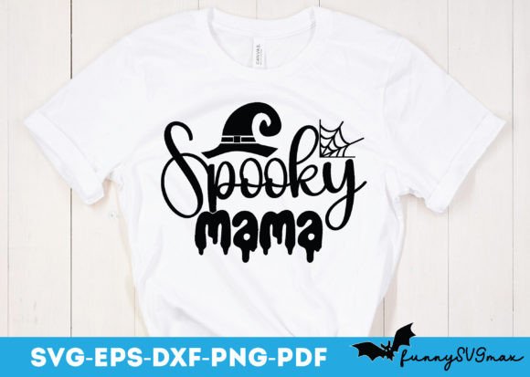 Spooky Mama Svg, Halloween Quotes Svg Graphics And Crafts Review
