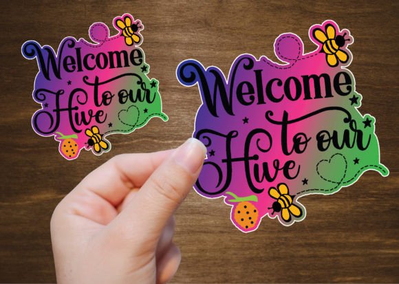 Welcome to Our Hive Gradient Color Stick Graphics and Crafts