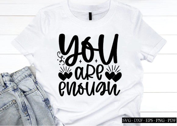 You Are Enough Svg, Affirmations Svg Graphics and Crafts